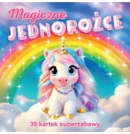 Magiczne jednorożce 30 kartek superzabawy